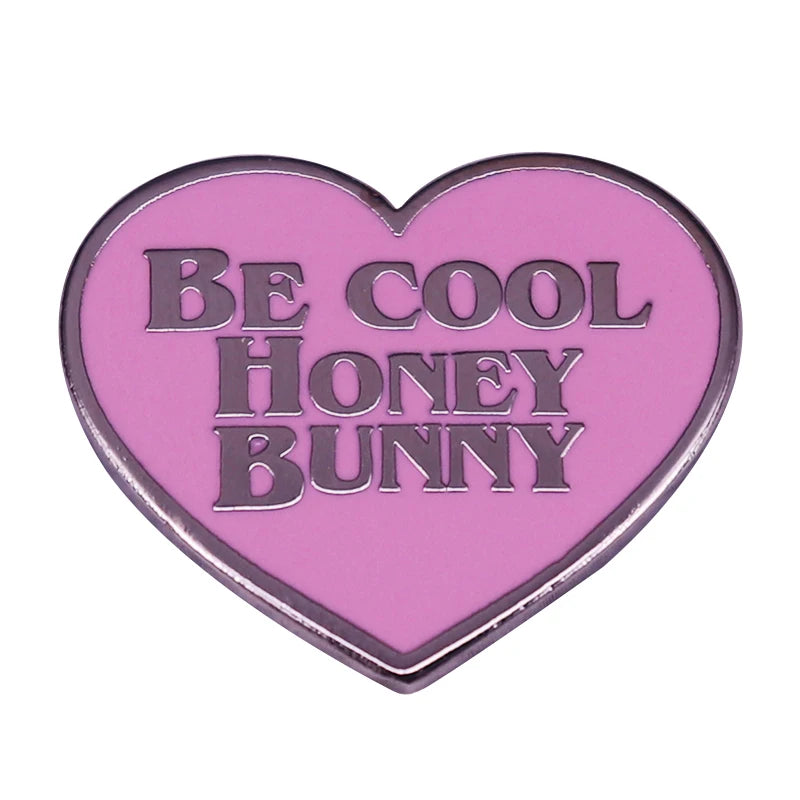 Pulp Fiction Be Cool Honey Bunny Enamel Pin