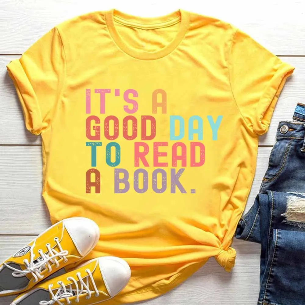 It’s A Good Day To Read A Book T-Shirt Book Lover Teacher Bookish Tops