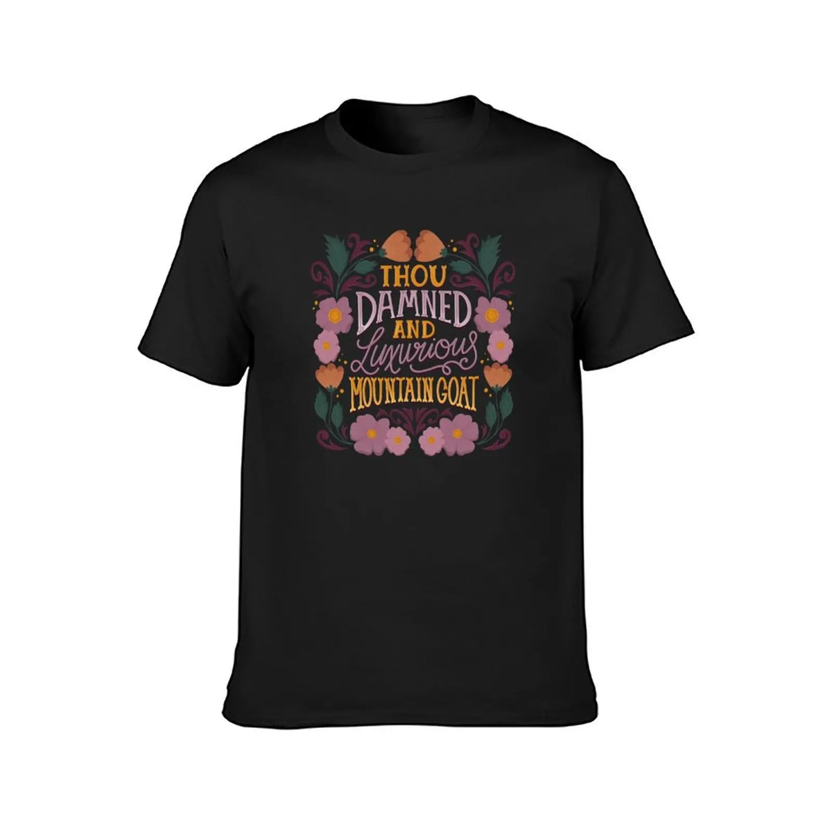 Shakespeare Quote Insult - Damned Luxurious Mountain Goat T-Shirt