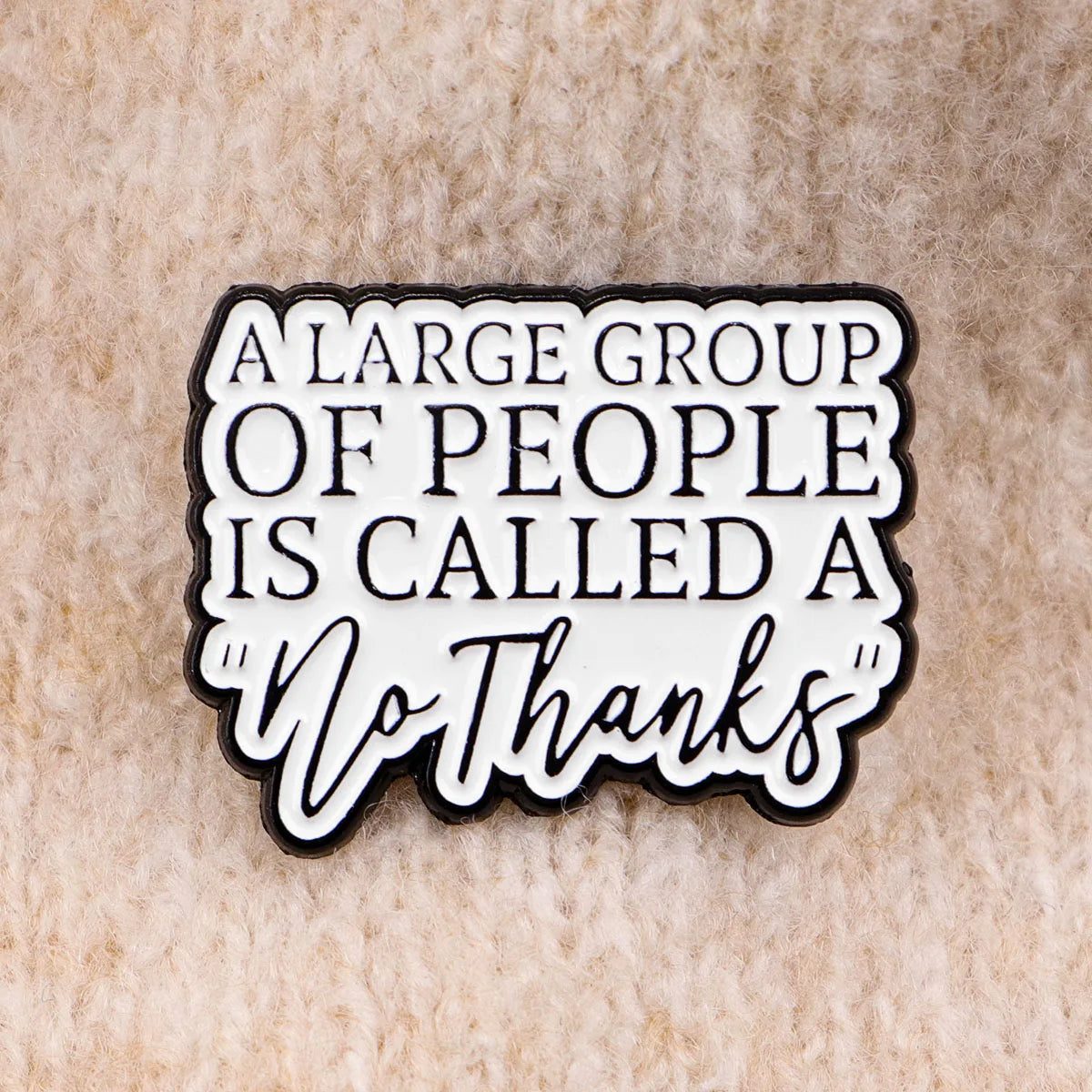 "No Thanks" Enamel Lapel Pins Badge