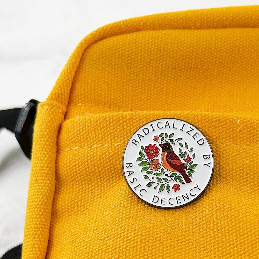 Radicalized By Basic Decency Enamel Pin