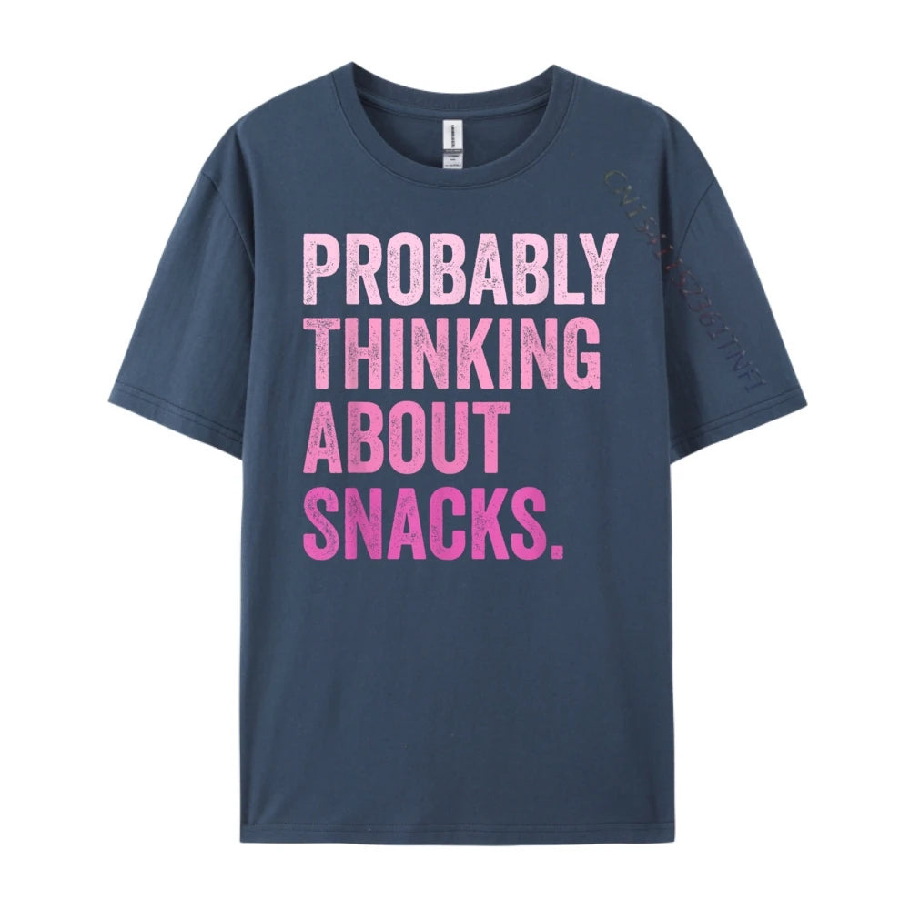 Probably Thinking About Snacks Men's T-Shirts