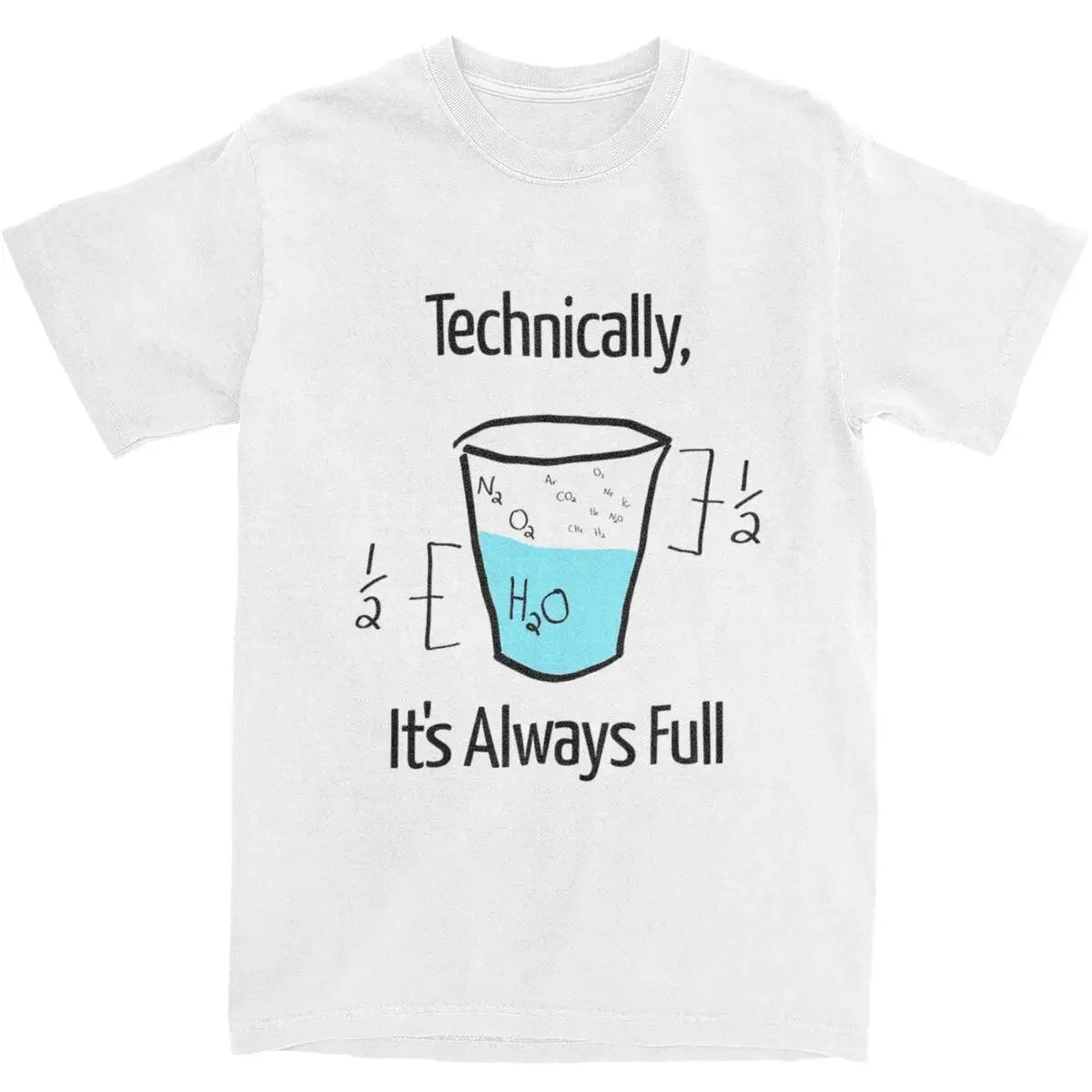 Men's Optimistic T-Shirts 'Technically It Is Always Full'