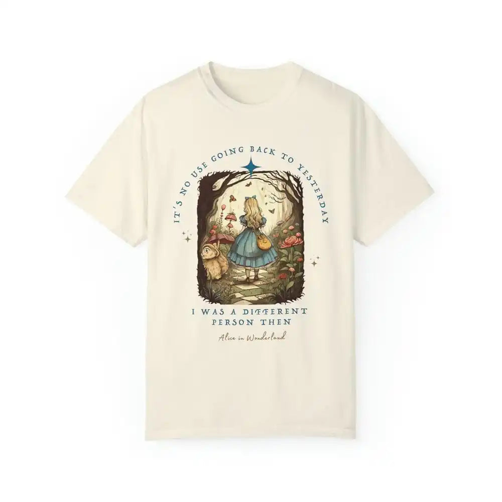 I Was A Different Person Then Alice in Wonderland T-Shirt