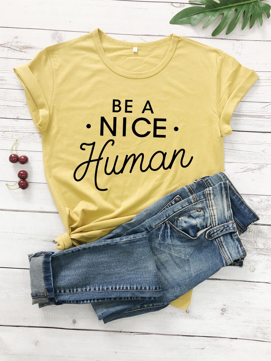 Be A Nice Human T-Shirt
