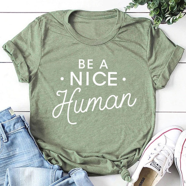 Be A Nice Human T-Shirt