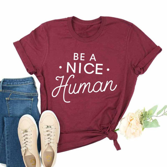 Be A Nice Human T-Shirt
