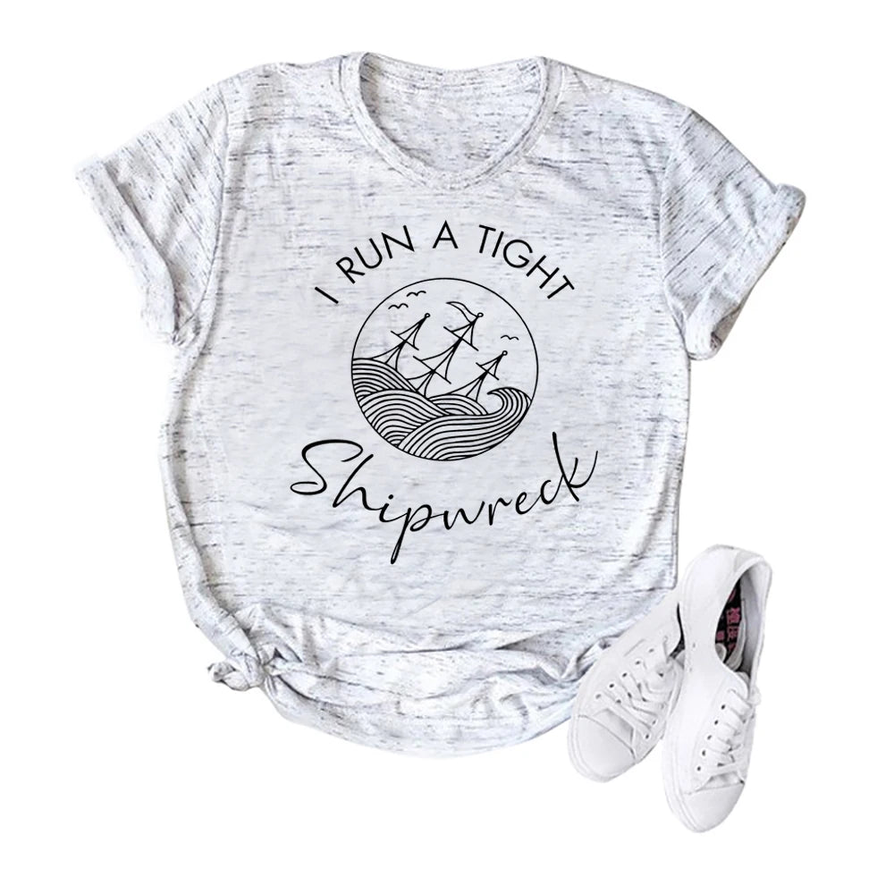 I Run A Tight Shipwreck T-Shirt