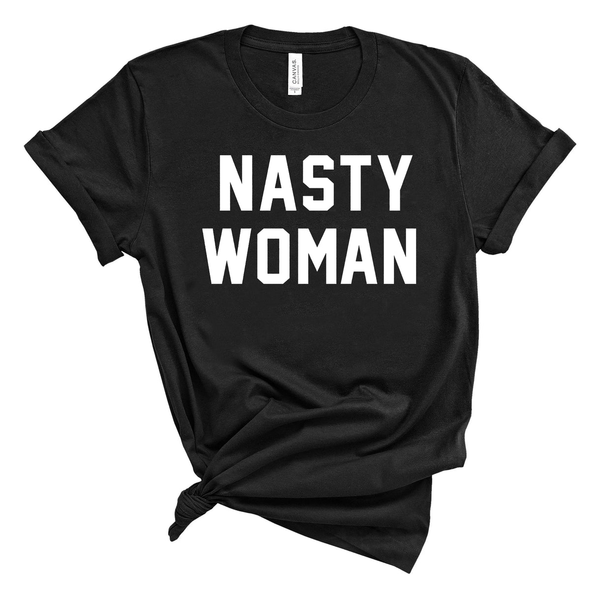 Nasty Woman T-Shirt