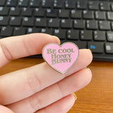 Pulp Fiction Be Cool Honey Bunny Enamel Pin