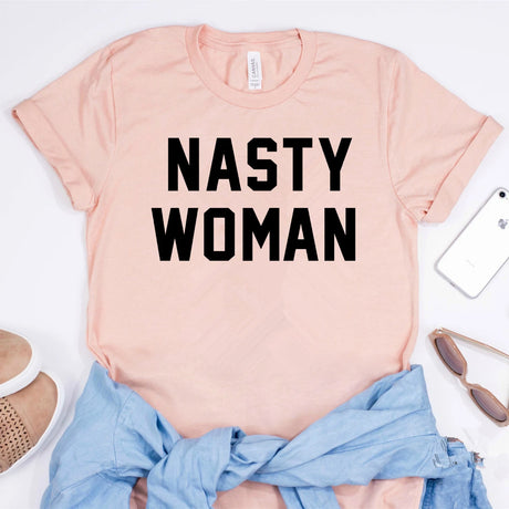 Nasty Woman T-Shirt