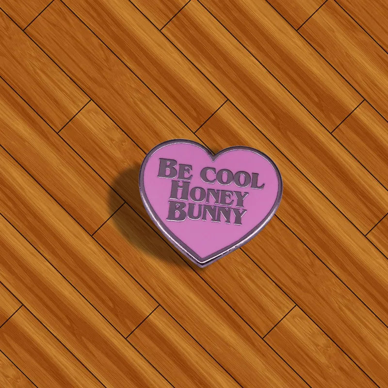Pulp Fiction Be Cool Honey Bunny Enamel Pin