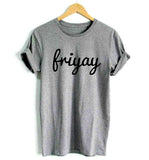 Friyay T-Shirt