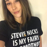 "Stevie Nicks is my fairy Godmother" T-Shirts