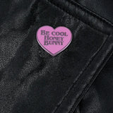 Pulp Fiction Be Cool Honey Bunny Enamel Pin