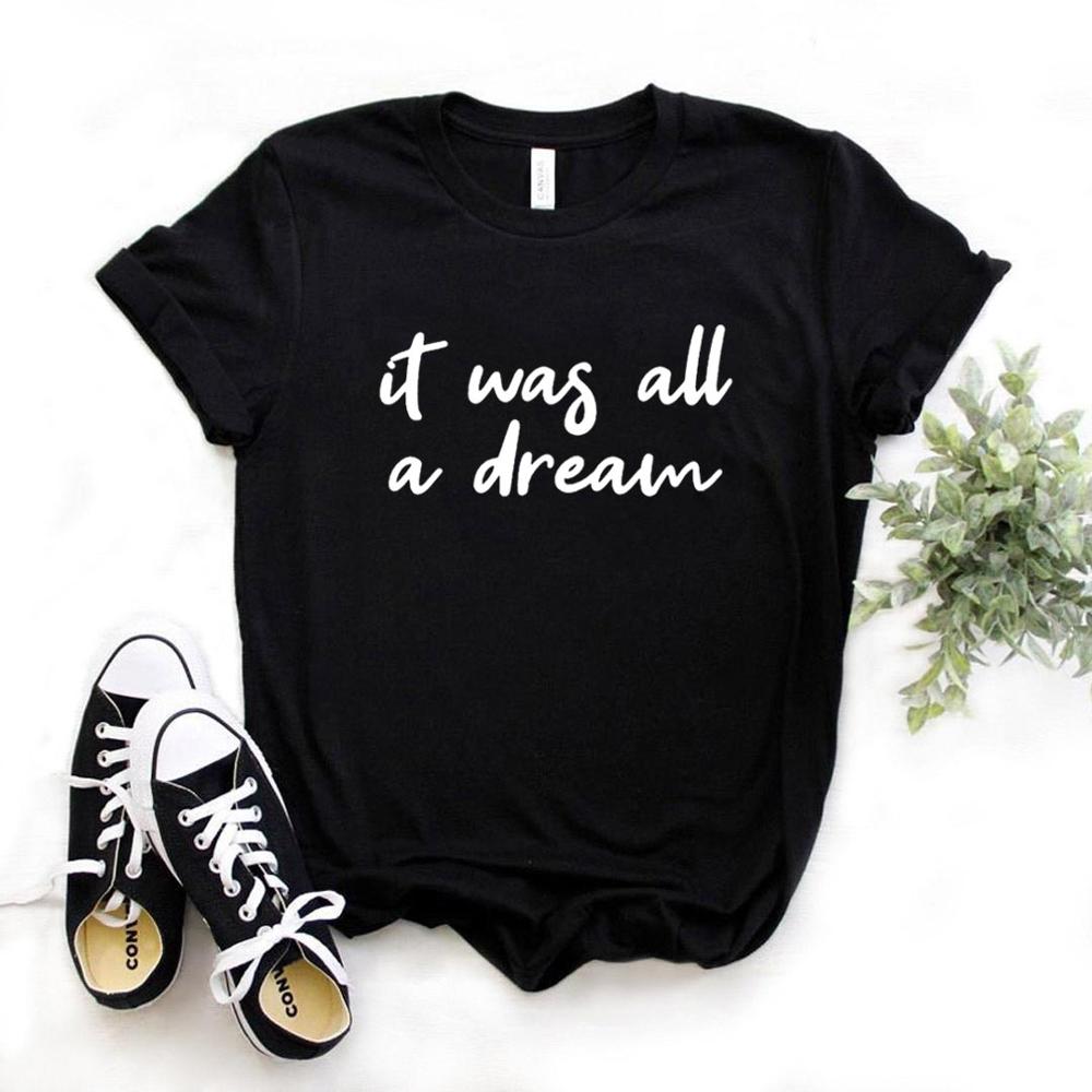 It was all a dream T-Shirt