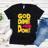 Dungeon Crawler Carl T-Shirt Goddamnit Donut Sci-Fi Book Lover Tee