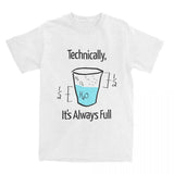 Men's Optimistic T-Shirts 'Technically It Is Always Full'