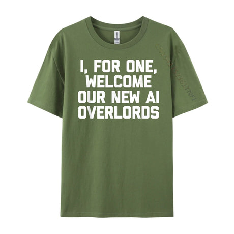 I For One Welcome Our New Ai Overlords Men's T-Shirt