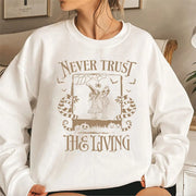 Never Trust The Living Sweatshirt Beetlejuice Movie Quote Sweater Pullover Jumper