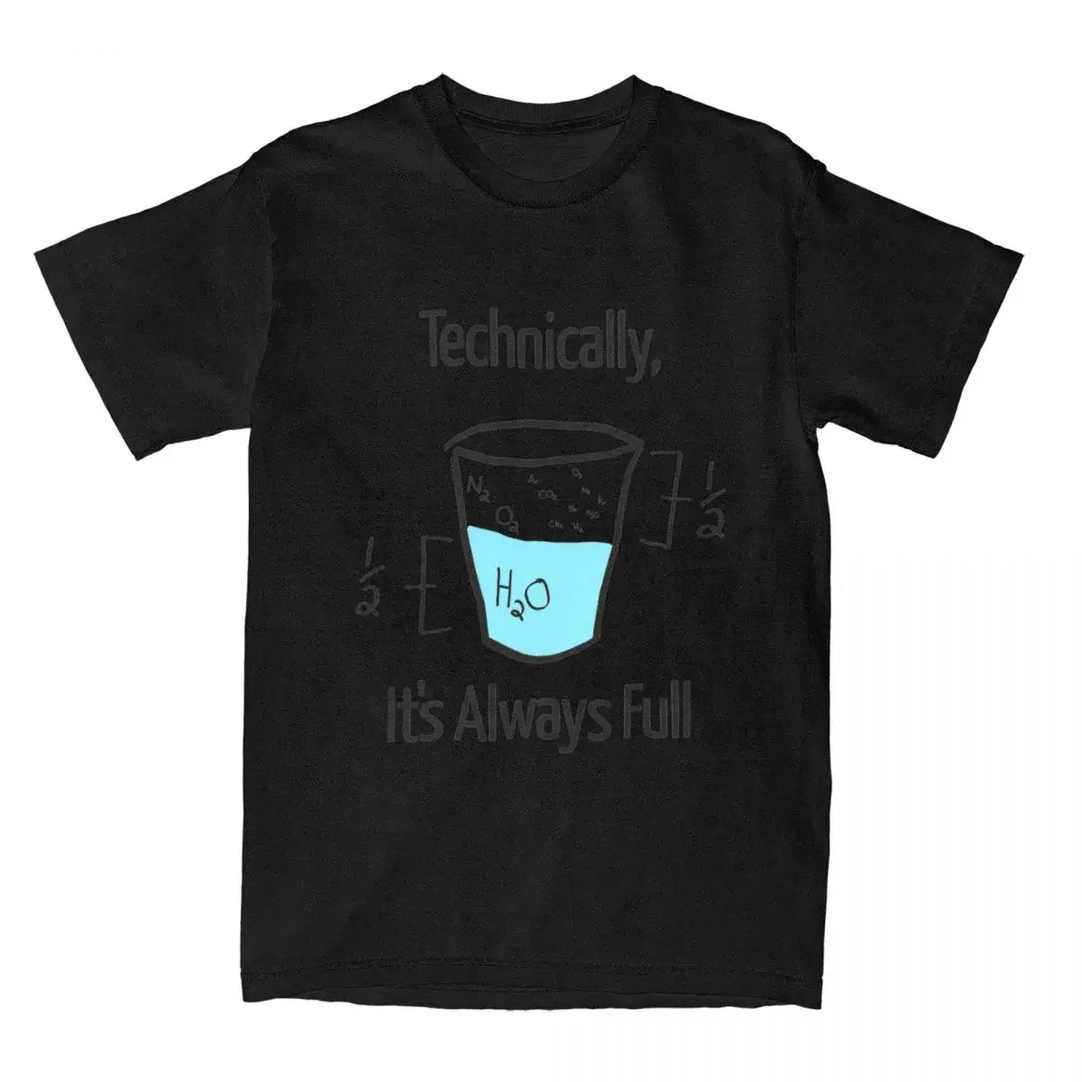 Men's Optimistic T-Shirts 'Technically It Is Always Full'