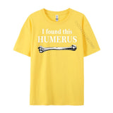 I Found This Humerus T-Shirt Bones Anatomy Men's Tees