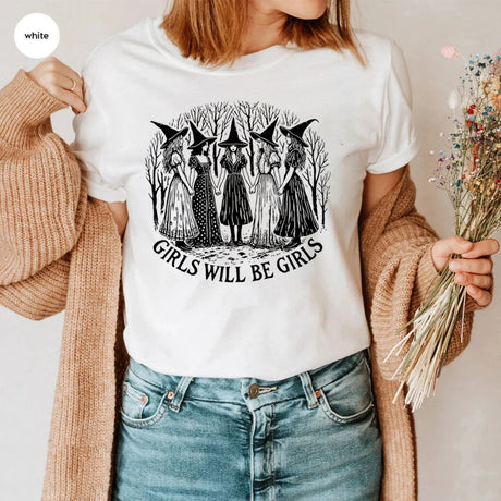 Girls Will Be Girls Witch T-Shirt