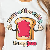 Neurodiversity is My Jam T-Shirt