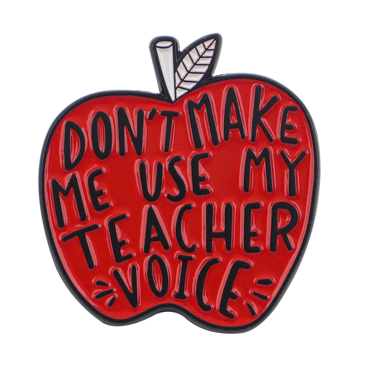 'Don't Make Me Use My Teacher Voice' Apple Enamel Pin Brooches Badge Lapel Pin