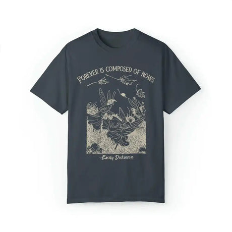 Forever is Composed of Nows Emily Dickinson T-Shirt Book Lovers Literature Tee