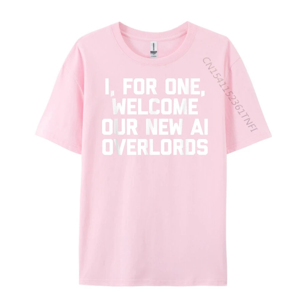 I For One Welcome Our New Ai Overlords Men's T-Shirt