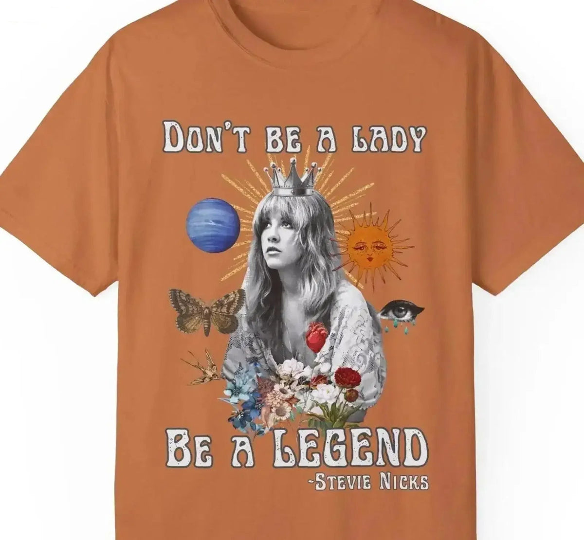 Don't Be A Lady, Be A Legend Stevie Nicks T-Shirt