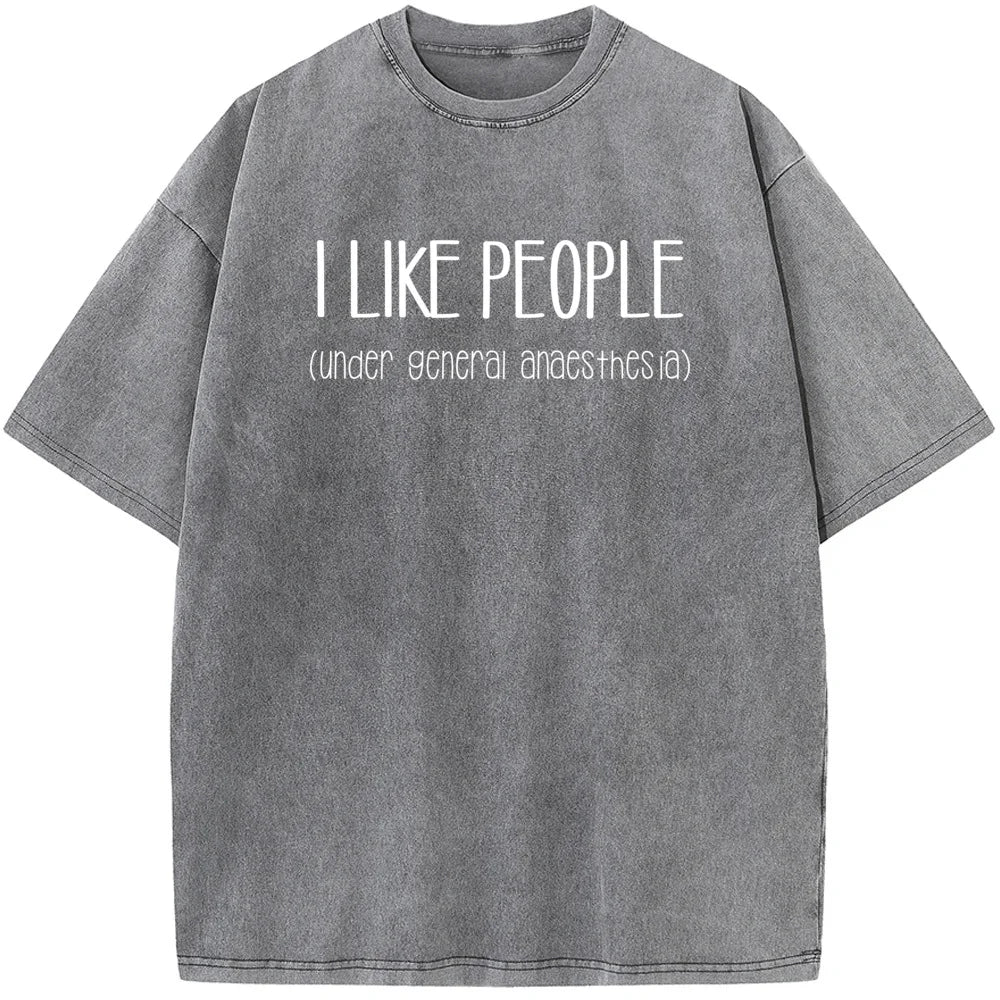 I Like People Under General Anesthesia Men's T-shirt
