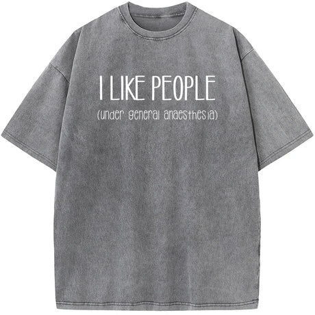 I Like People Under General Anesthesia Men's T-shirt