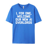 I For One Welcome Our New Ai Overlords Men's T-Shirt