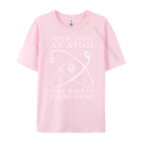 Never Trust An Atom They Make Up Everything Men's T-Shirts