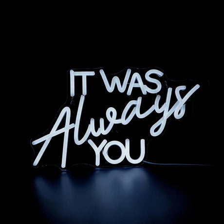 LED Neon Signs It Was Always You USB Night Light 3D Wall Art