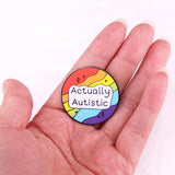 I Am Autistic Awareness Brooch Invisible Disability Badge