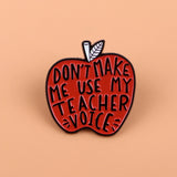 'Don't Make Me Use My Teacher Voice' Apple Enamel Pin Brooches Badge Lapel Pin