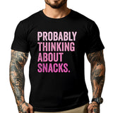 Probably Thinking About Snacks Men's T-Shirts