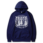Girls Will Be Girls Witch Sweatshirt Feminist Jumper Pullover