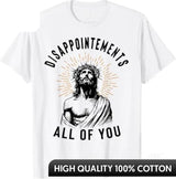 Disappointments, All of You Men's Graphic T-Shirt