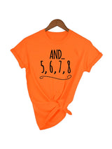 And 5 6 7 8 Dancer T-shirt