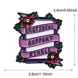 "EMOTIONAL SUPPORT KINDLE" Enamel Pin Badge