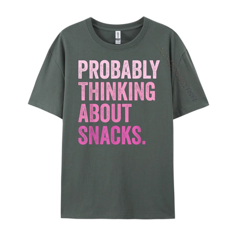 Probably Thinking About Snacks Men's T-Shirts