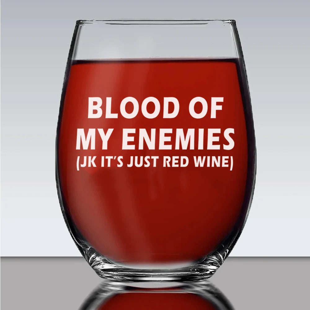Blood of My Enemies Wine Glass
