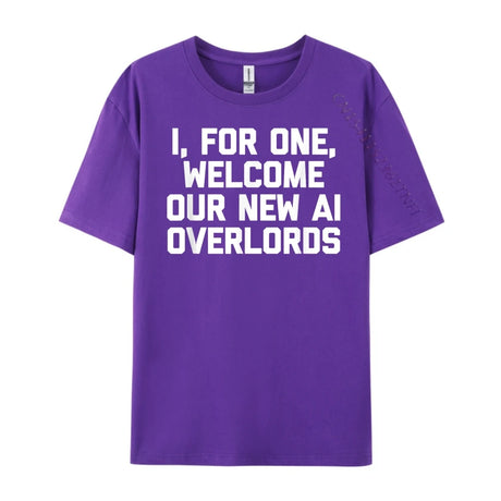 I For One Welcome Our New Ai Overlords Men's T-Shirt