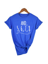 And 5 6 7 8 Dancer T-shirt