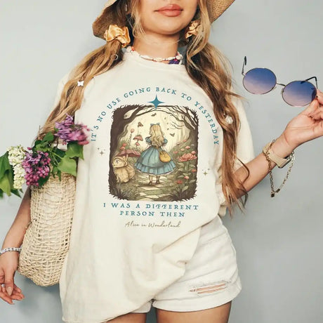 I Was A Different Person Then Alice in Wonderland T-Shirt