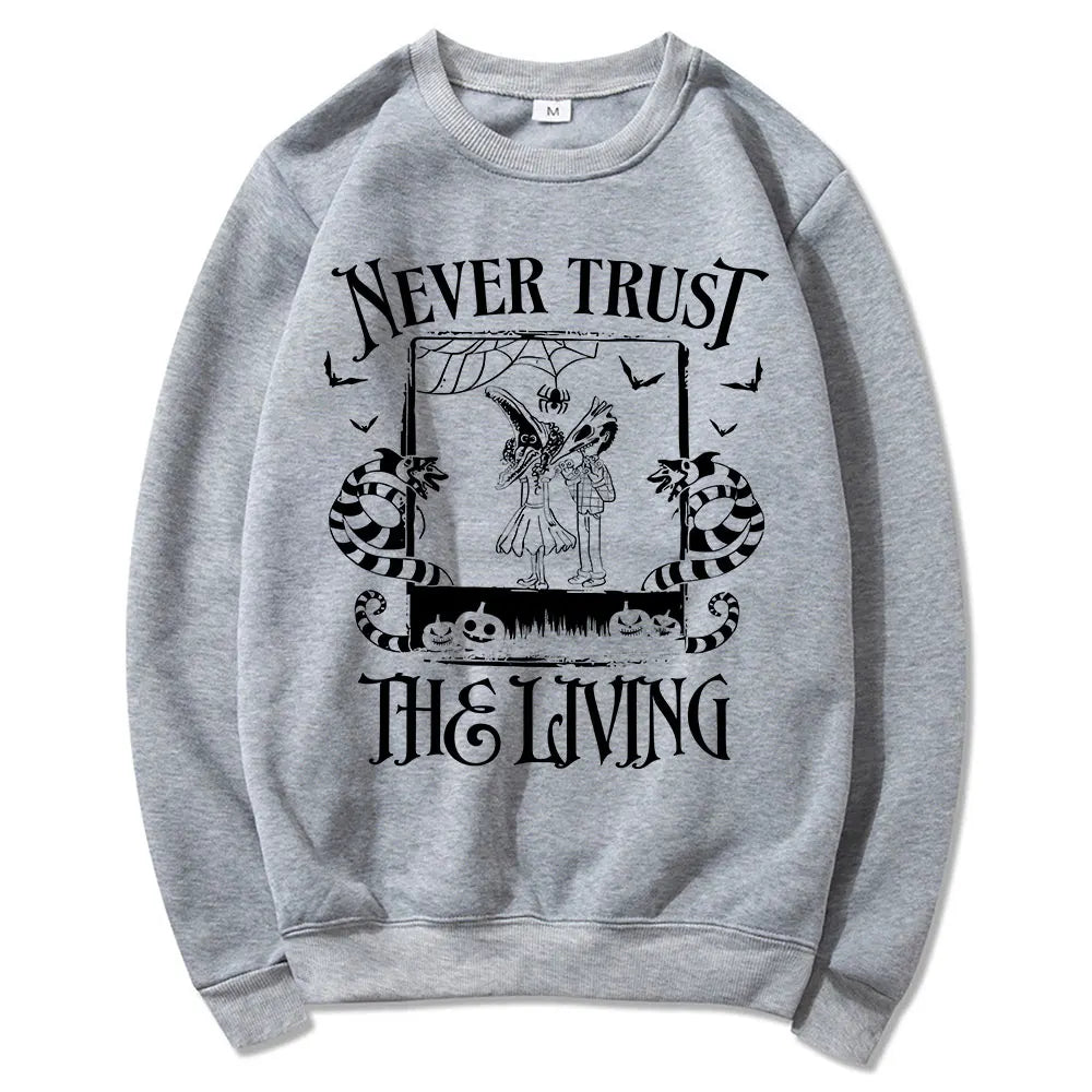 Never Trust The Living Sweatshirt Beetlejuice Movie Quote Sweater Pullover Jumper